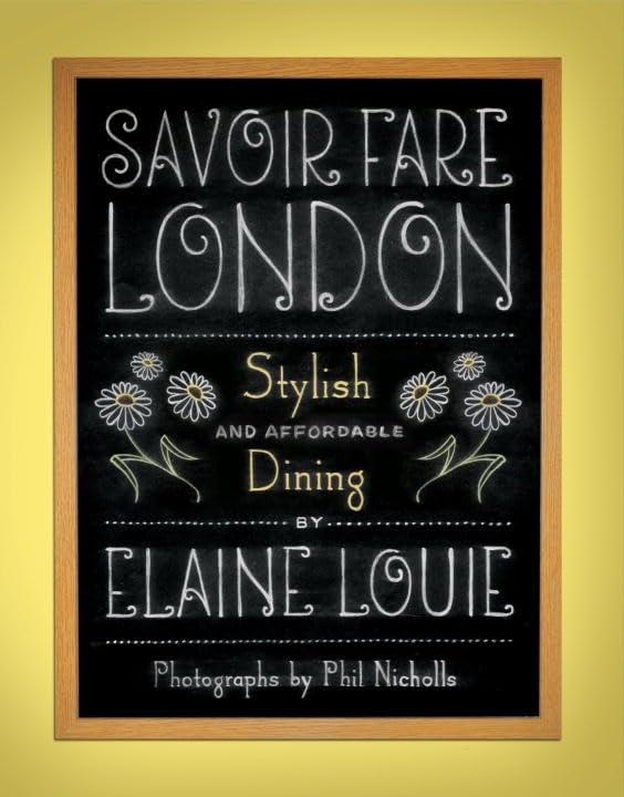 Savoir Fare London: Stylish Dining for Under $25.00 (Savoir Fare Guides) Leisure, Home & Garden