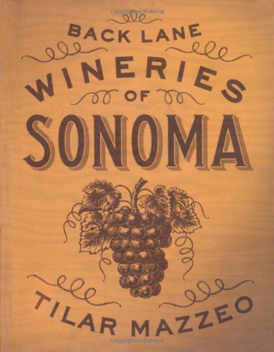 Back Lane Wineries of Sonoma Leisure, Home & Garden