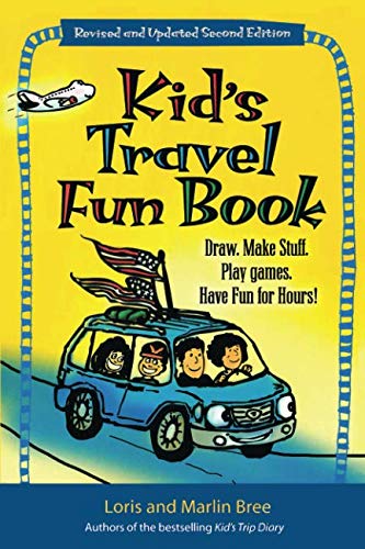 Kid's Travel Fun Book: Draw. Make Stuff. Play Games. Have Fun for Hours! Leisure & Fun