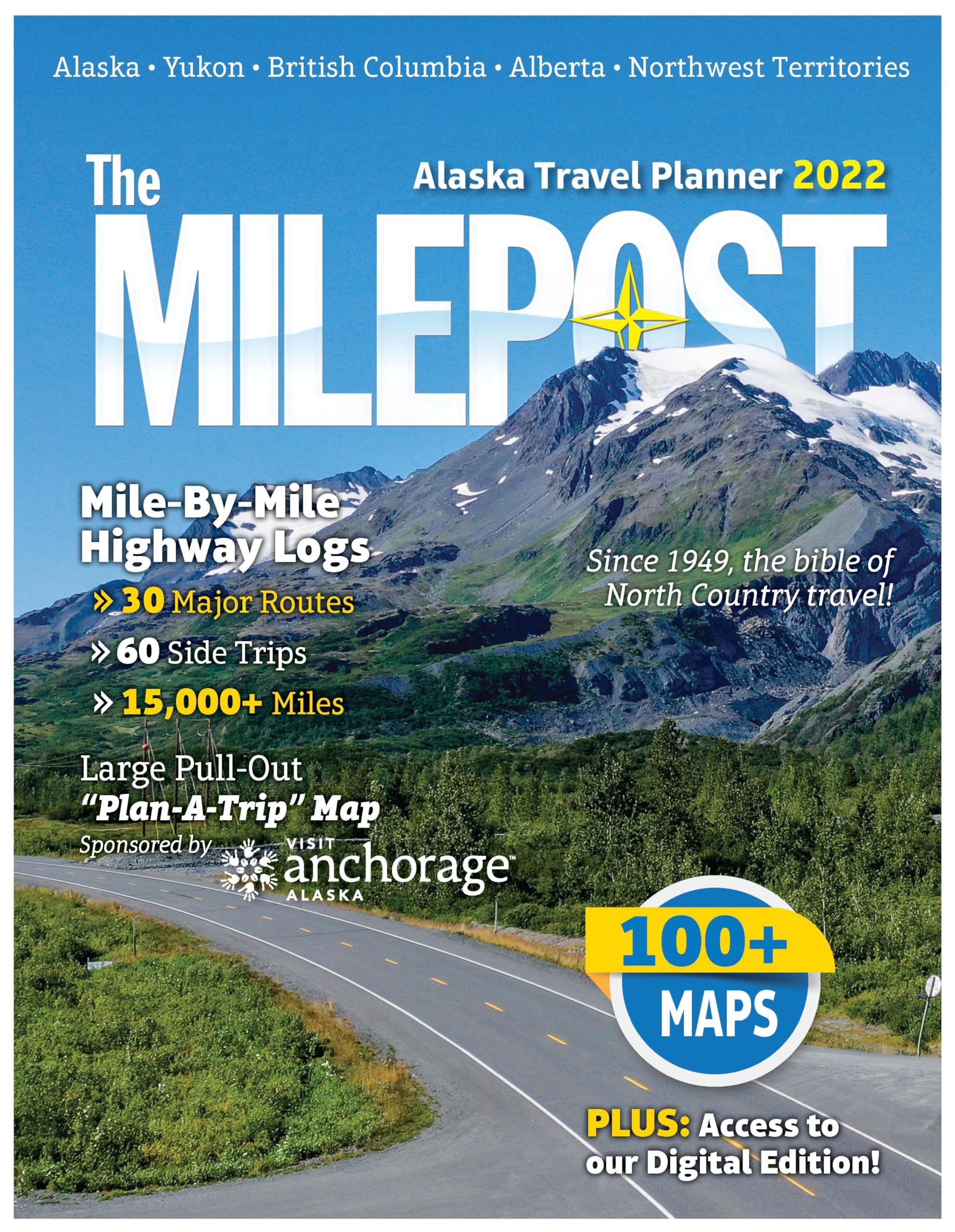 The Milepost 2022: Alaska Travel Planner Leisure, Home & Garden