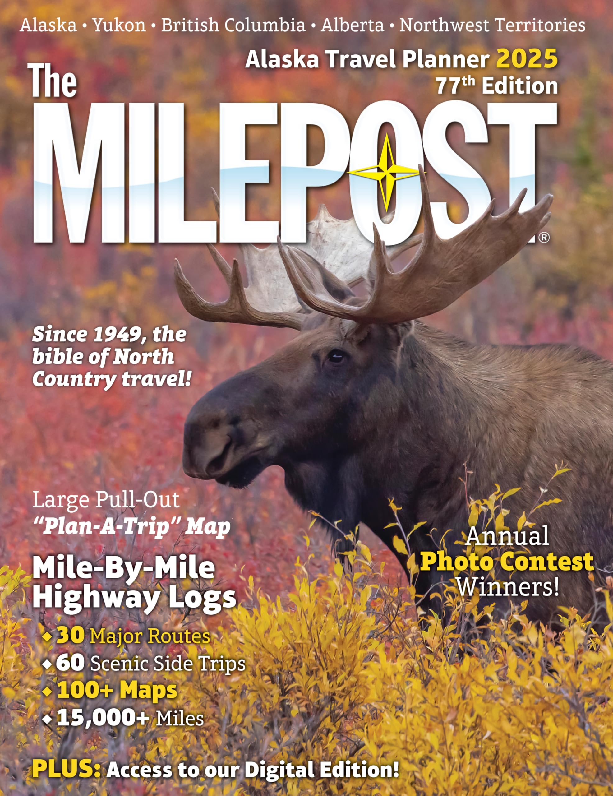 The Milepost 2025: Alaska Travel Planner Leisure, Home & Garden