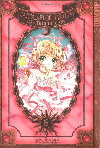 Cardcaptor Sakura - Master of the Clow Volume 6 Manga
