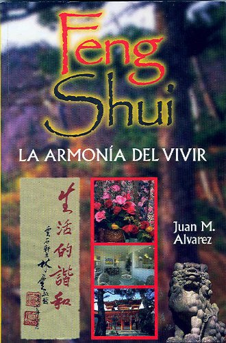 Feng Shui: LA Armonia Del Vivir book