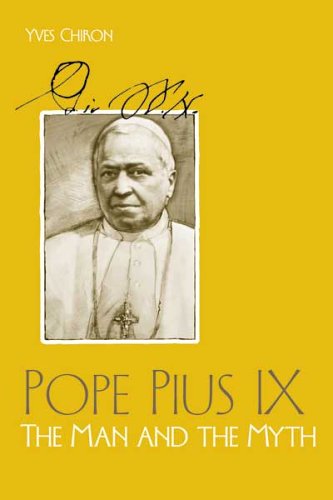 Pope Pius IX : The Man and the Myth Books