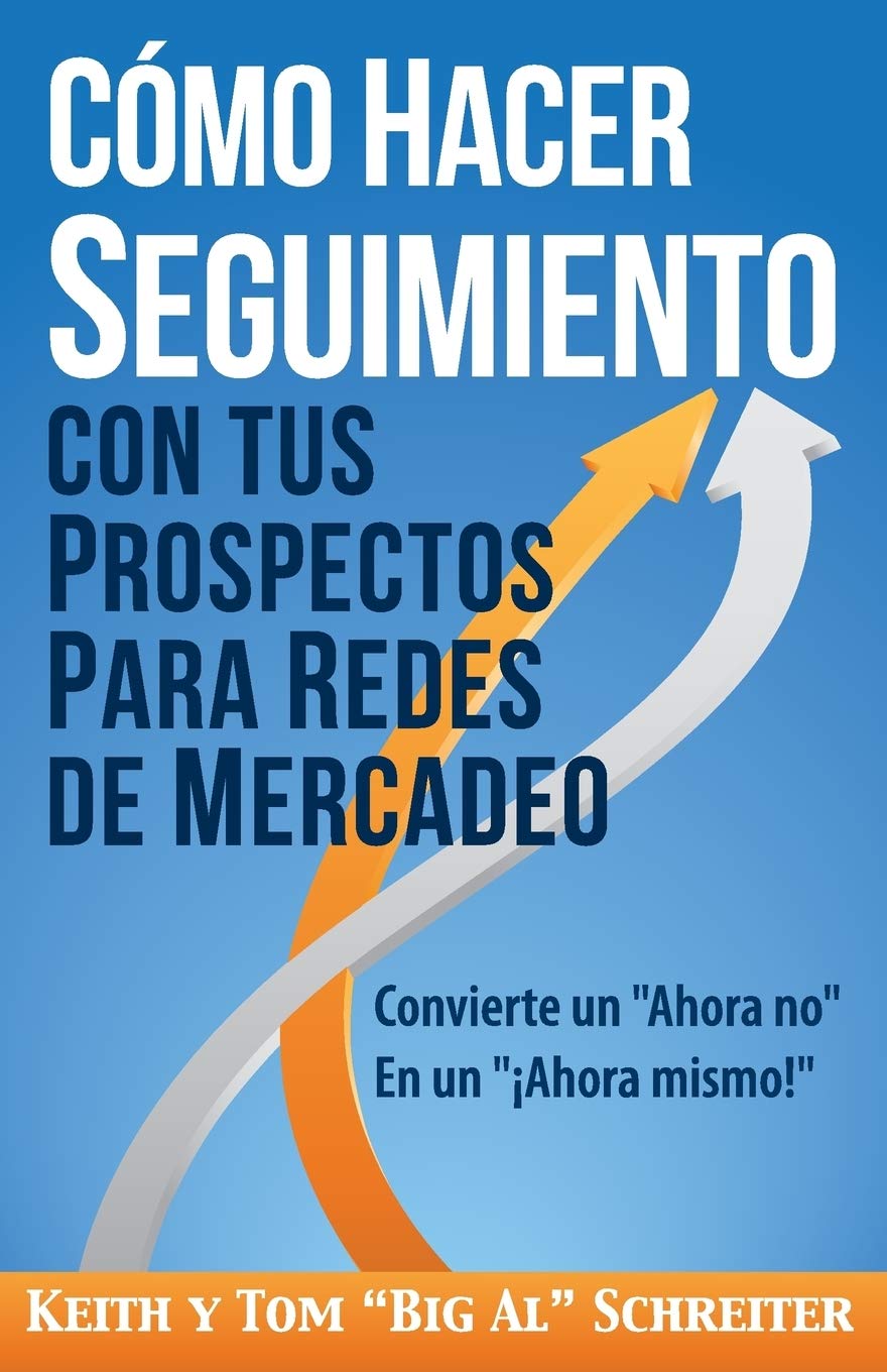 Cómo Hacer Seguimiento Con Tus Prospectos Para Redes De Mercadeo Law