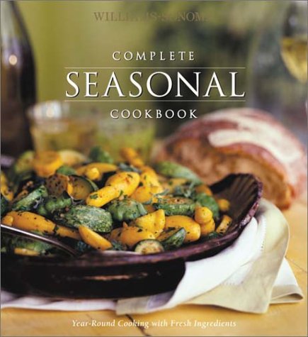 Complete Seasonal Cookbook (Williams-Sonoma Seasonal Celebration) Books