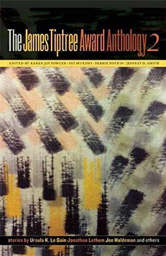 The James Tiptree Award Anthology 2 Contemporary literature