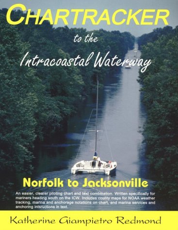 Chartracker to the Intracoastal Waterway: Norfolk to Jacksonville book