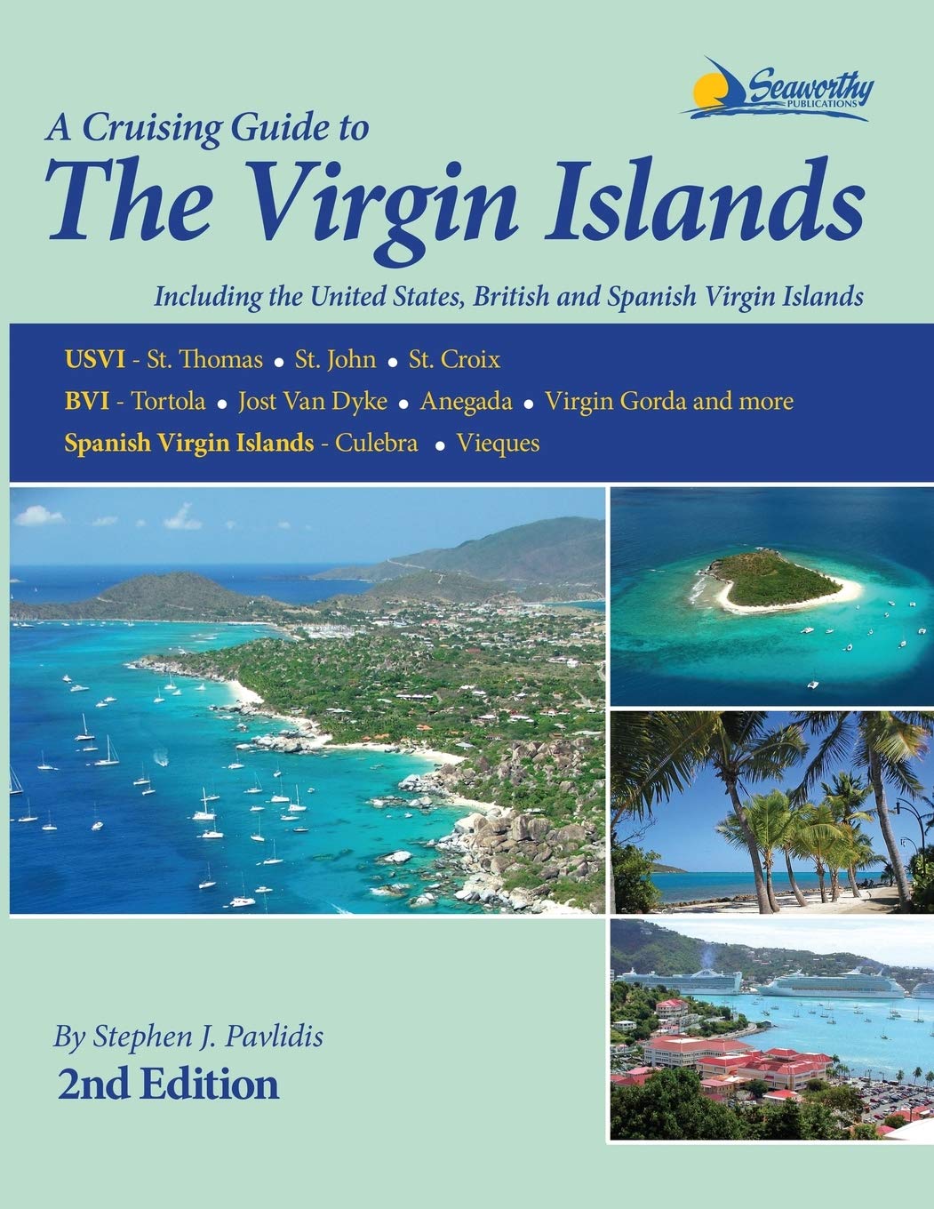 A Cruising Guide to the Virgin Islands Leisure, Home & Garden