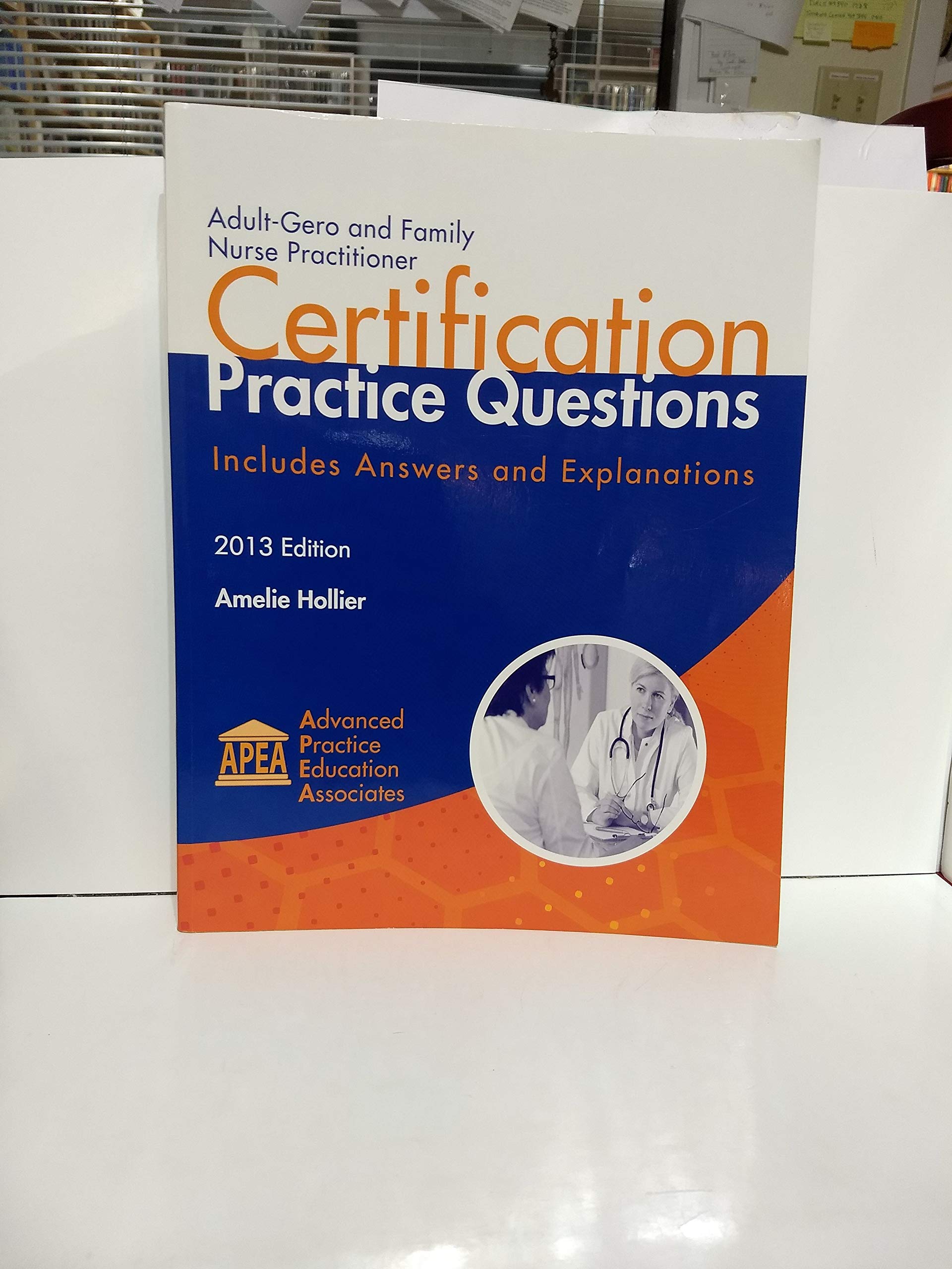 Adult-Gero and Family Nurse Practitioner Certification Practice Questions 2013 Books