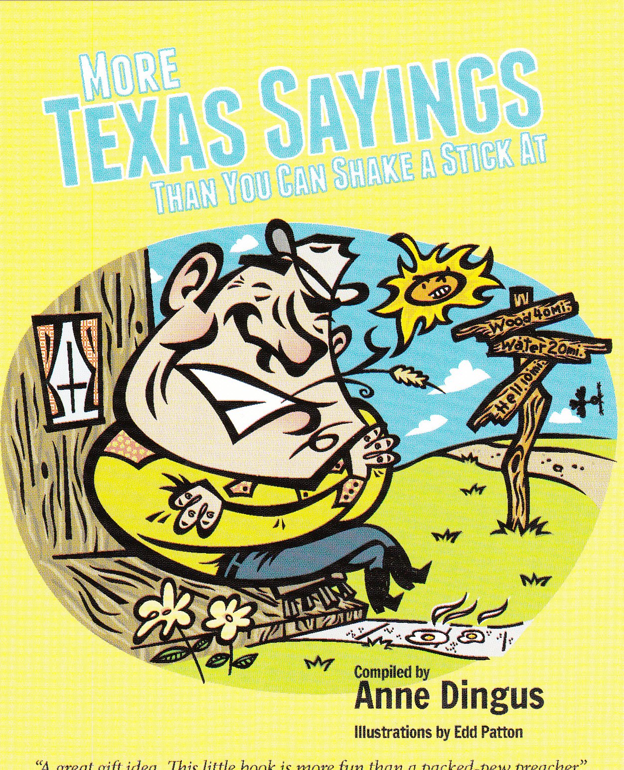 More Texas Sayings Than You Can Shake a Stick At Leisure, Home & Garden