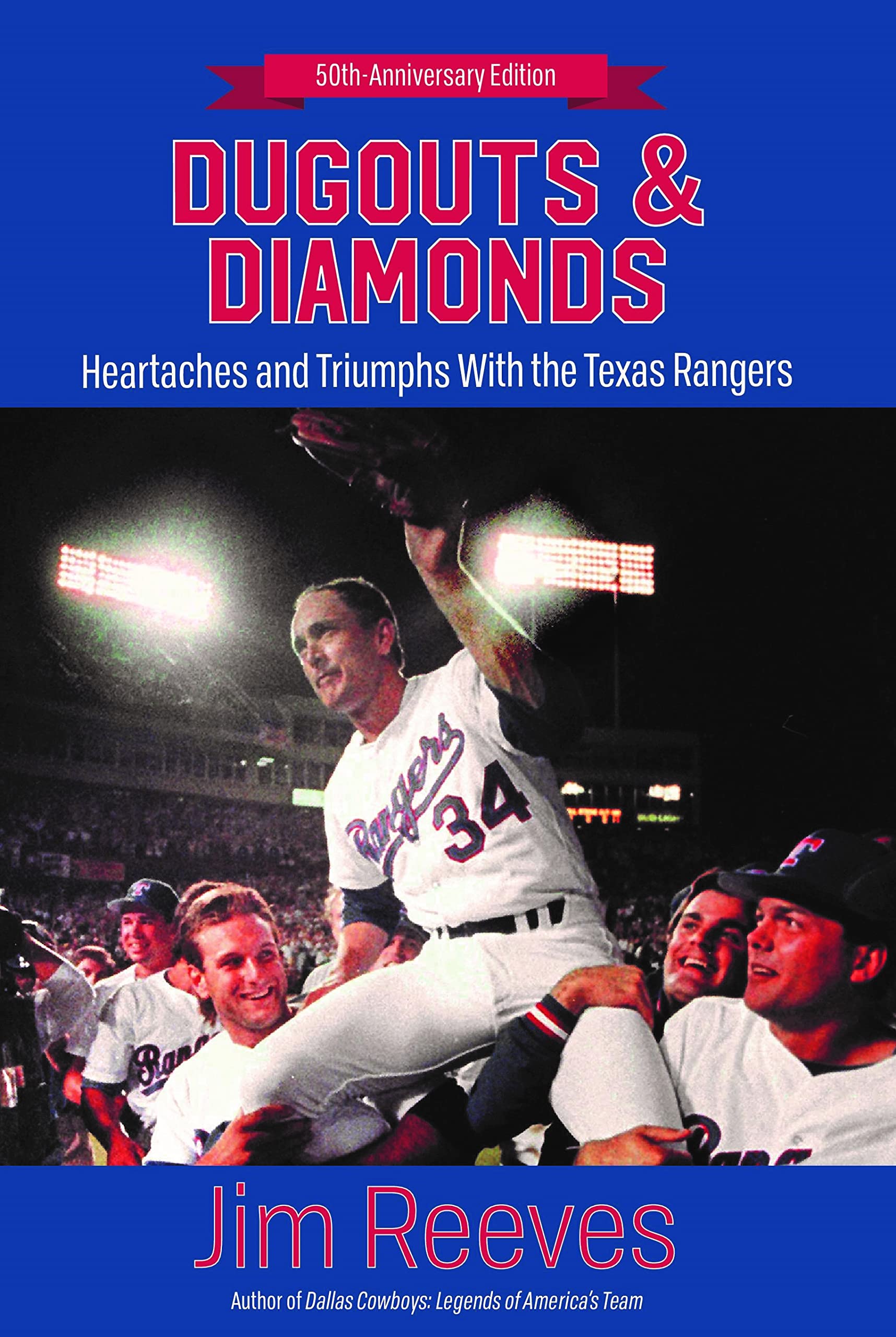 Dugouts and Diamonds: Triumphs and Heartaches With the Texas Rangers Leisure & Fun