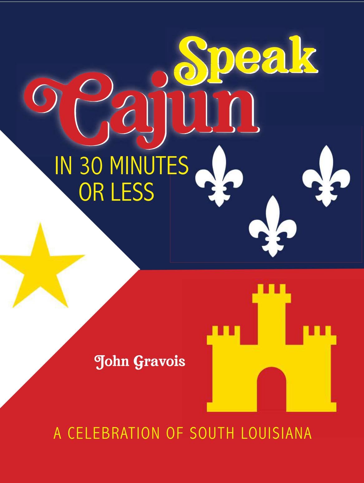 Speak Cajun in 30 Minutes or Less Books