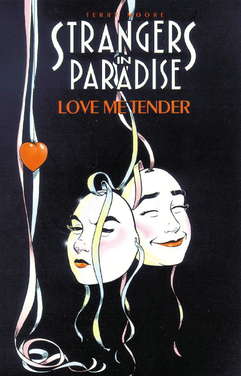 Love Me Tender (4): Love Me Tender Bk. 4 (Strangers in Paradise, 4, Band 4) Manga