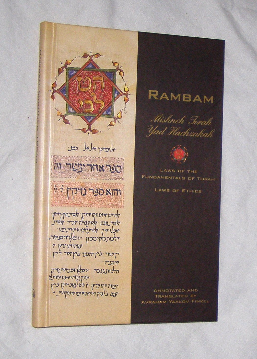 Rambam :Mishne Torah, Yad hachzakah: the laws of the fundamentals of the Torah: Laws of ethics Philosophy