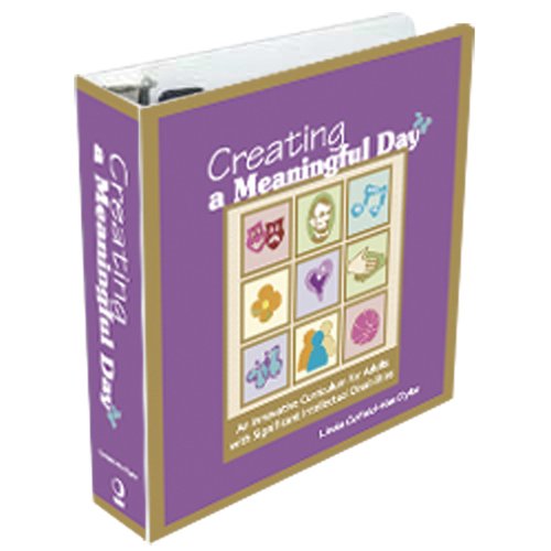 Creating a Meaningful Day: An Innovative Curriculum for Adults with Significant Intellectual Disabilities Books