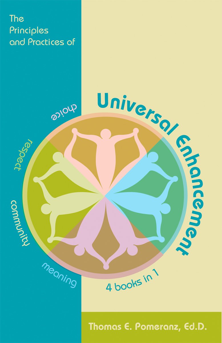 The Principles and Practices of Universal Enhancement Books