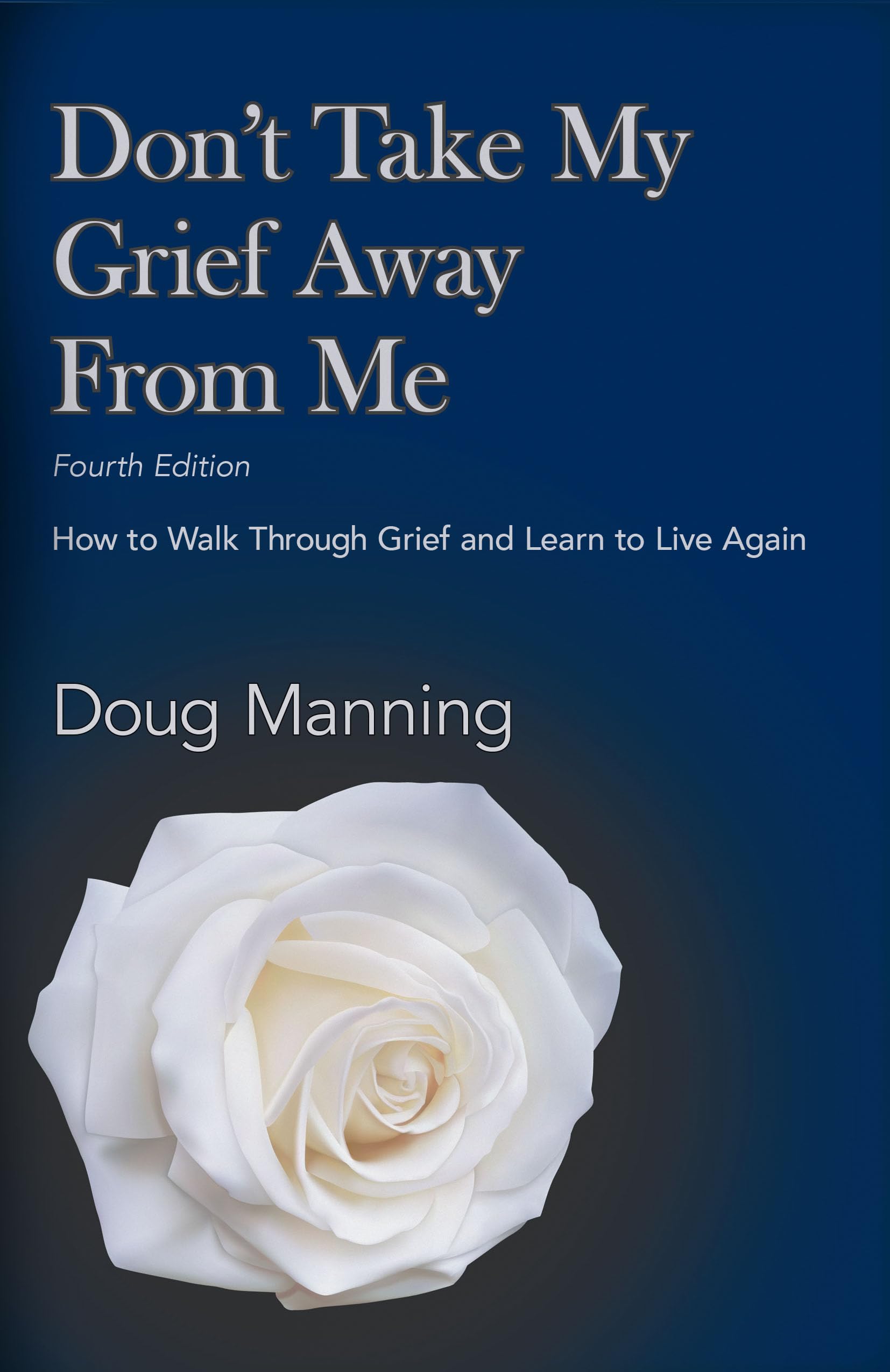 Don't Take My Grief Away From Me: How to Walk Through Grief and Learn to Live Again Lifestyle