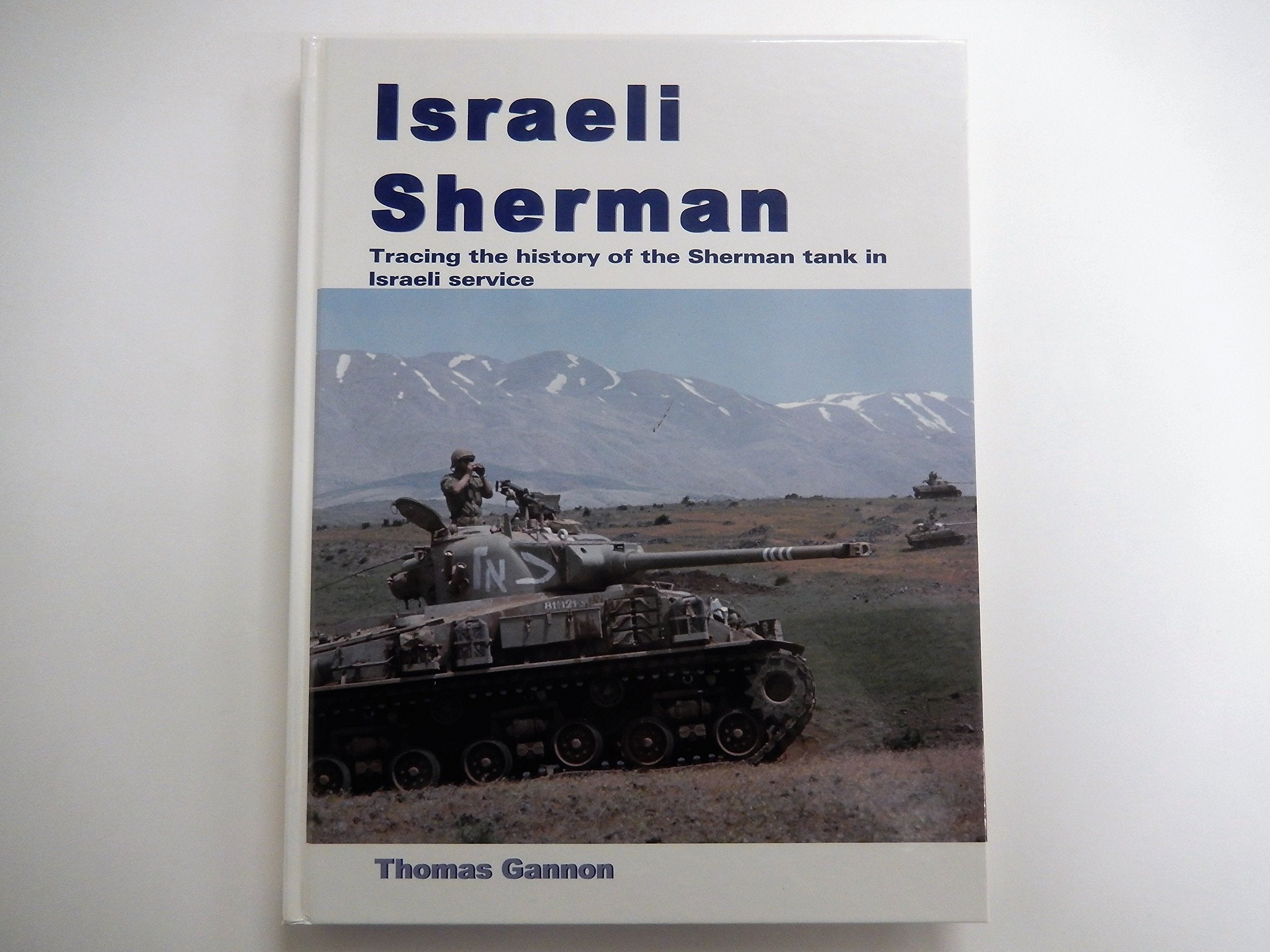 Israeli Sherman: Tracing the History of the Sherman Tank in Israeli Service Books
