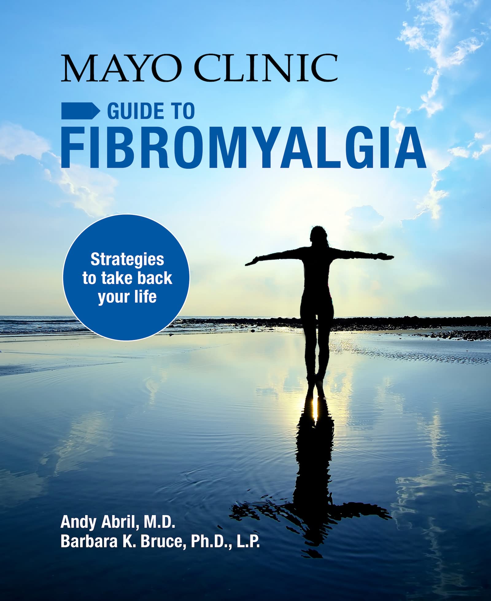 Mayo Clinic on Fibromyalgia: Strategies to Take Back Your Life Medicine