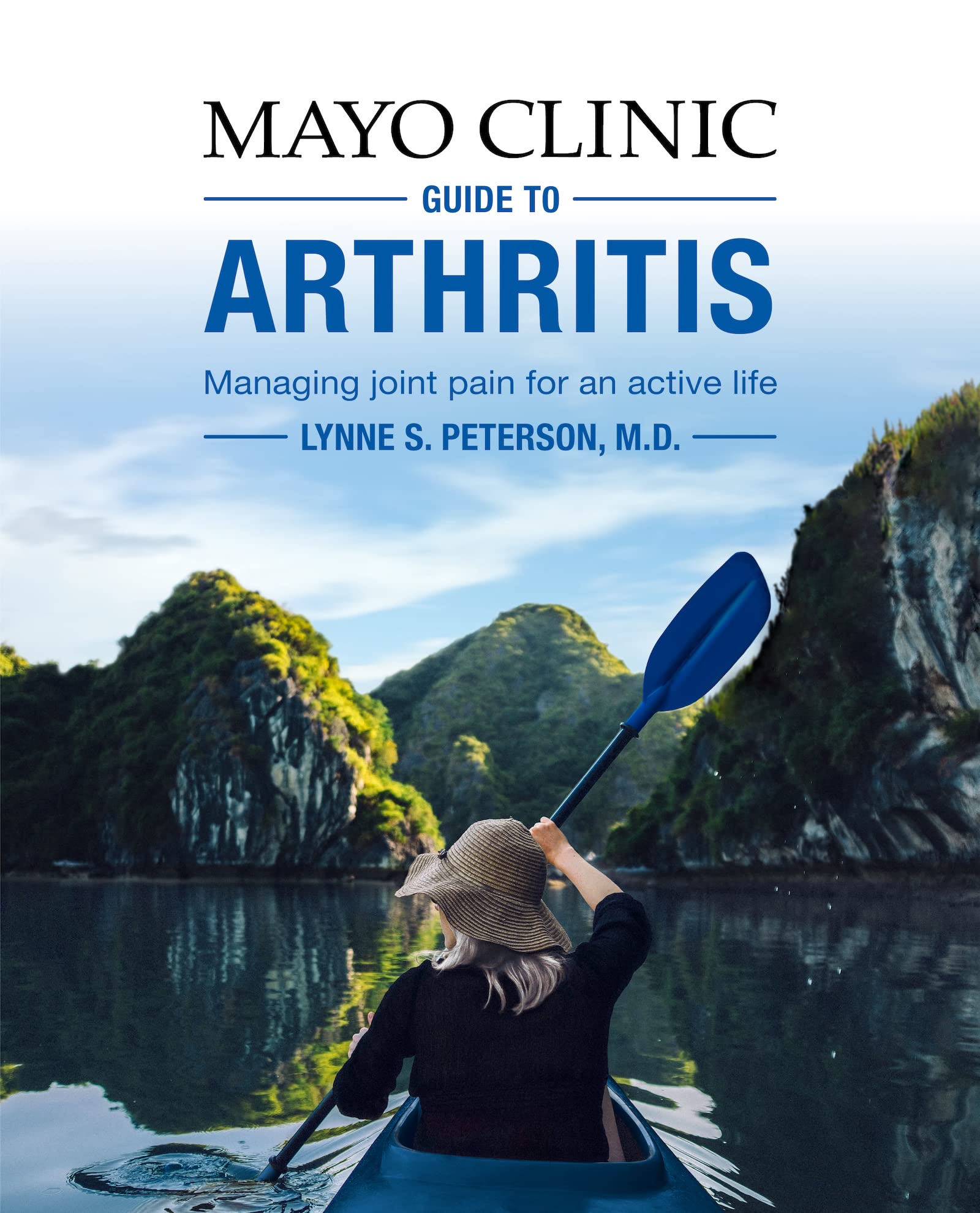 Mayo Clinic Guide to Arthritis: Managing Joint Pain for an Active Life Medicine