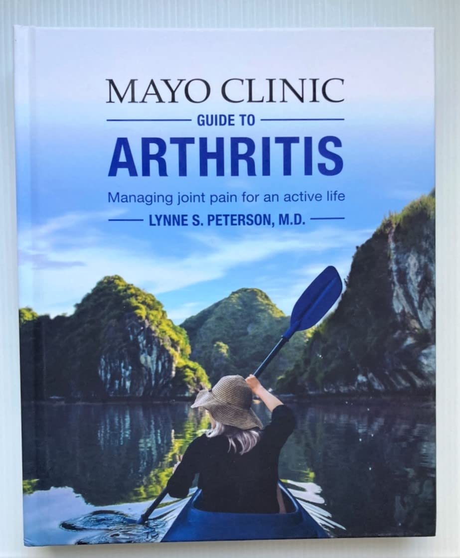 Mayo Clinic Guide to Arthritis Managing Joint Pain for an Active Life Books