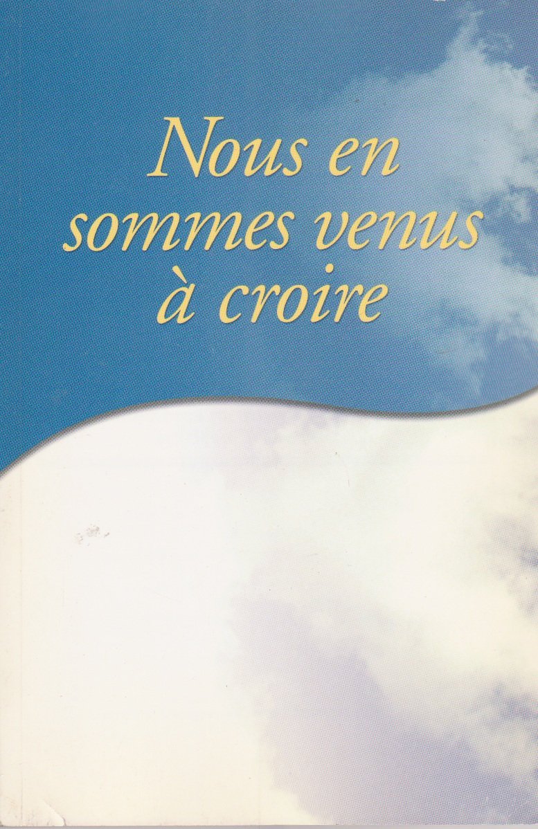 Nous en sommes venus à croire book