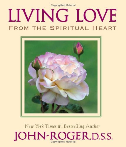 Living Love: From the Spiritual Heart Religion & Esotericism