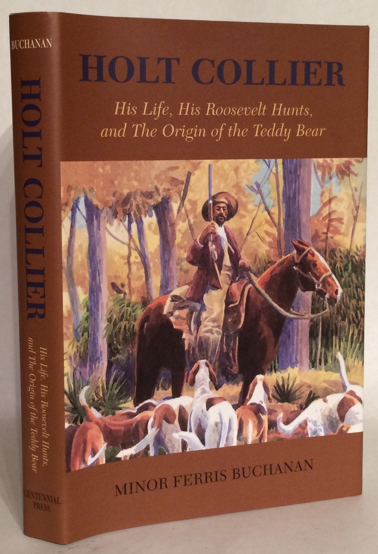 Holt Collier: His Life, His Roosevelt Hunts, and the Origin of the Teddy Bear Art & Literature