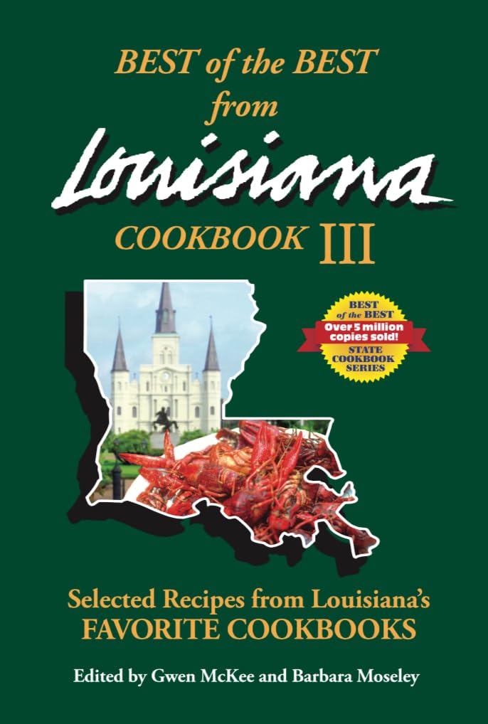 Best of the Best from Louisiana III Cooking & Enjoying