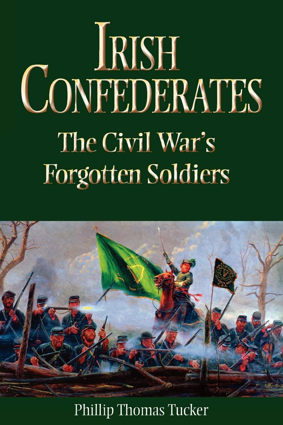 Irish Confederates: The Civil War's Forgotten Soldiers Politics & History