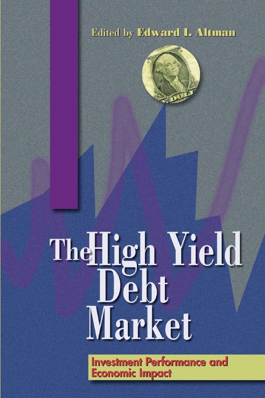 The High-Yield Debt Market Business, Finance & Career