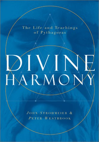 Divine Harmony: The Life and Teachings of Pythagoras Philosophy