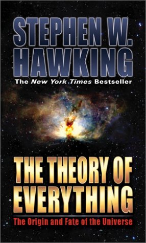 The Theory of Everything: The Origin and Fate of the Universe Natural Sciences