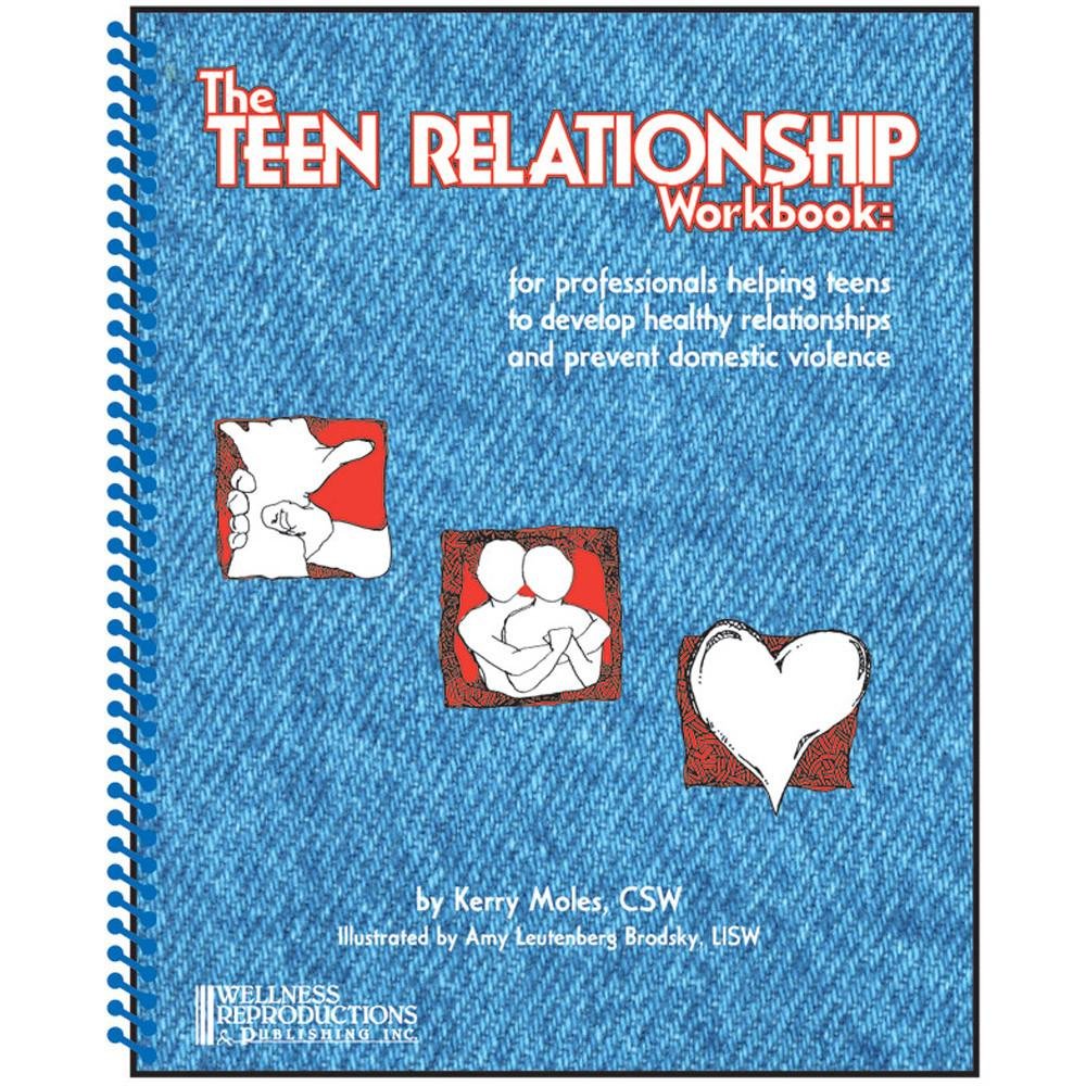 The Teen Relationship Workbook: For Professionals Helping Teens to Develop Healthy Relationships and Prevent Domestic Violence Psychology