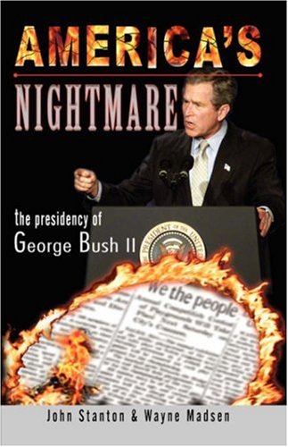America's Nightmare: The Presidency of George Bush II Social Sciences