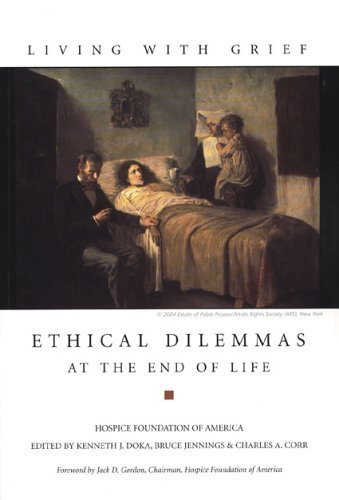 Ethical Dilemmas at the End of Life (Living With Grief) book