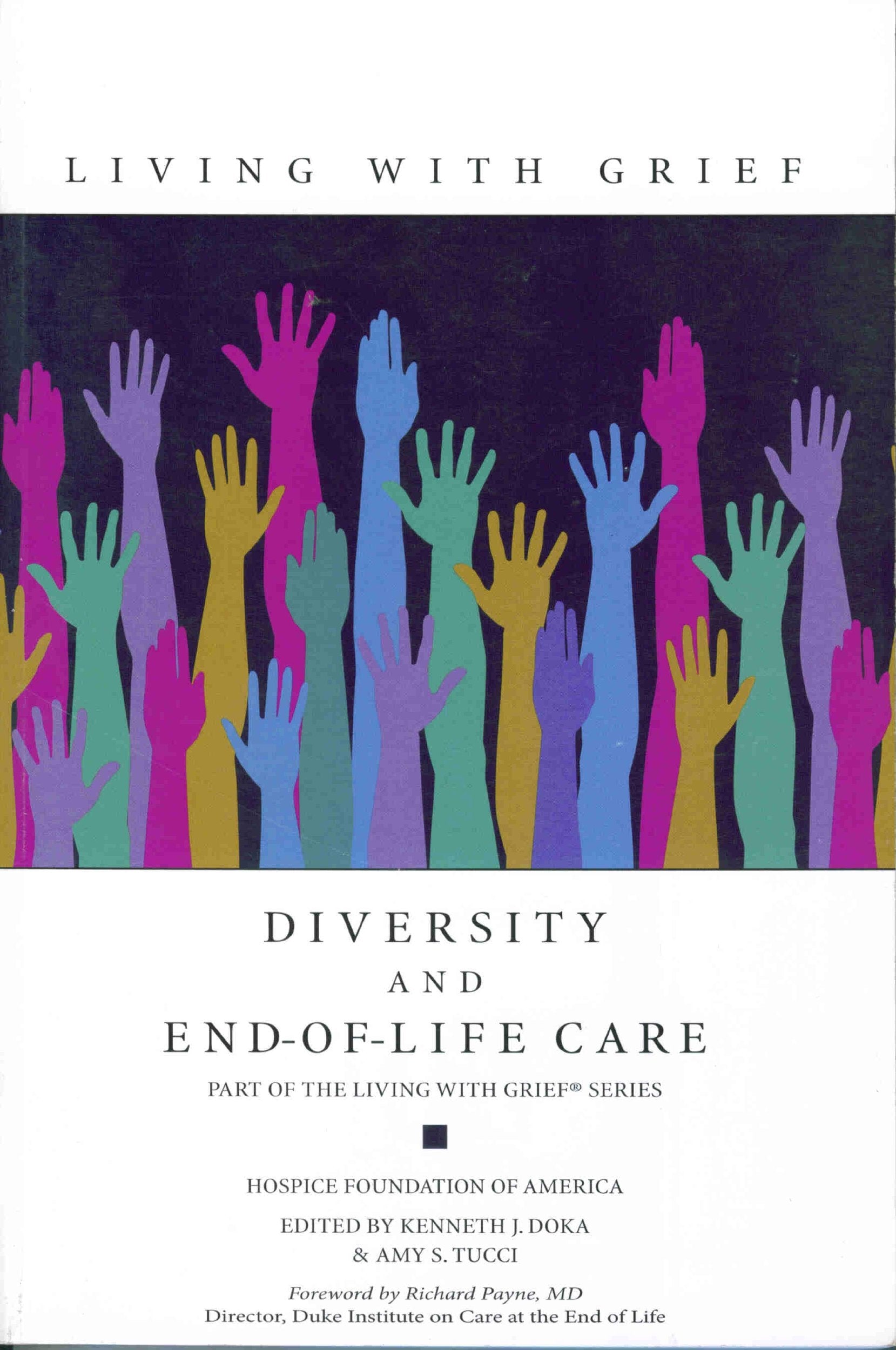 Living with Grief: Diversity and End of Life Care Death & Mourning