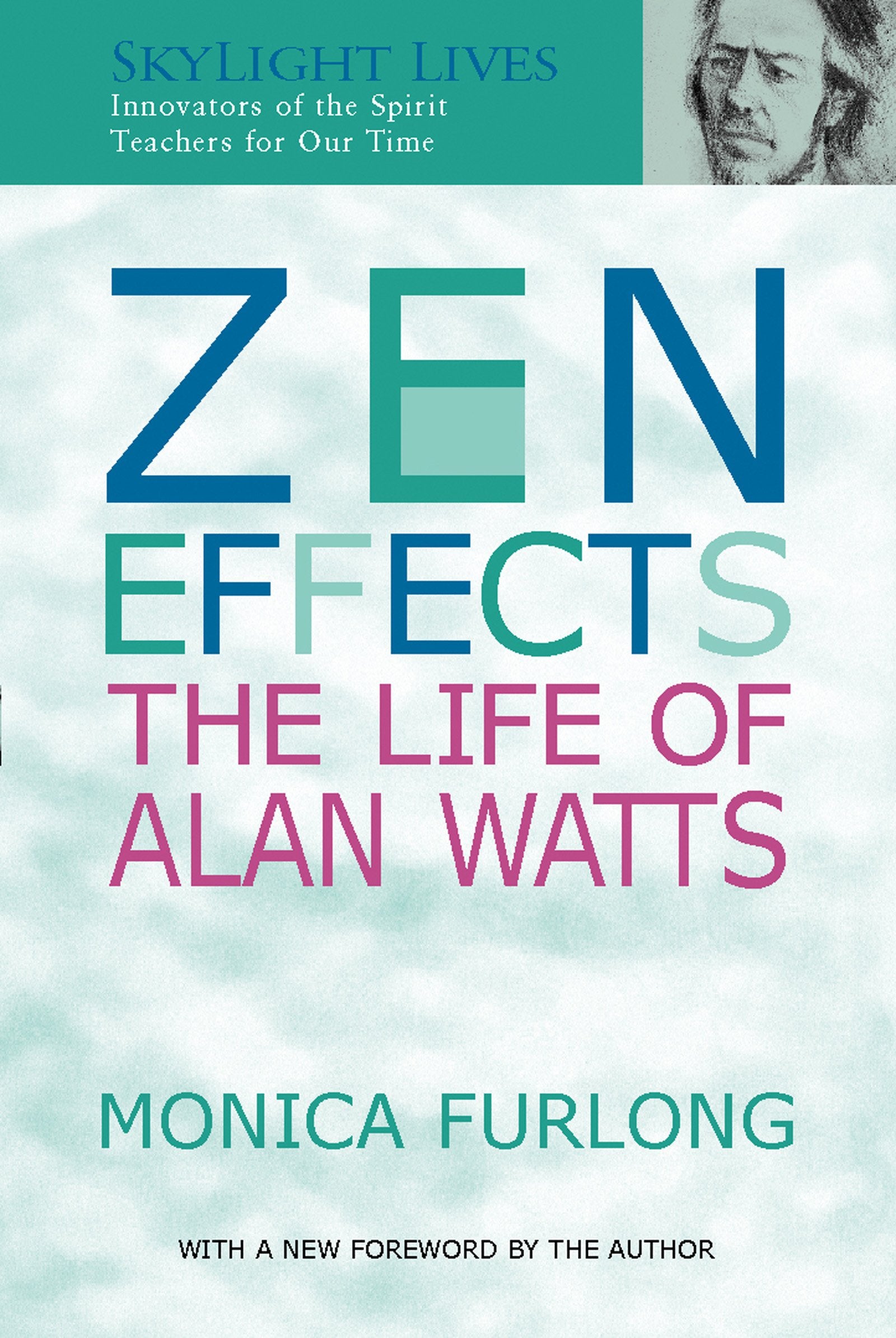 Zen Effects: The Life of Alan Watts (Skylight Lives) Philosophy