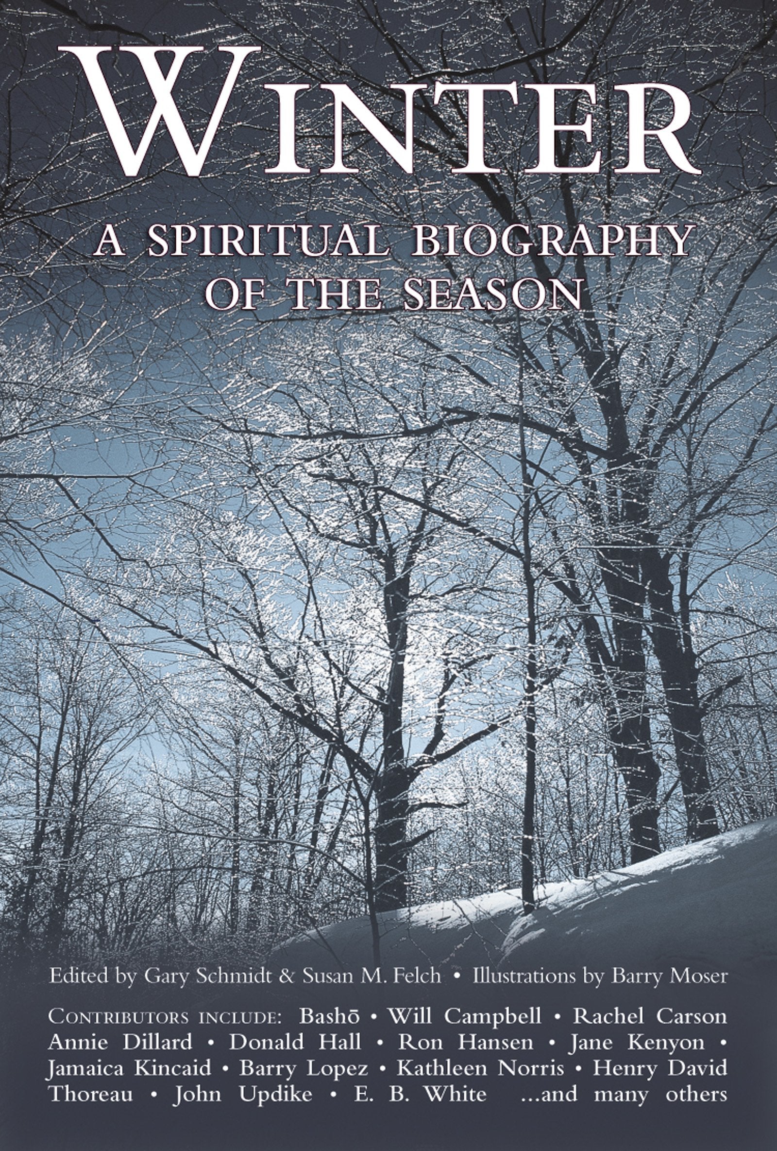 Winter: A Spiritual Biography of the Season Contemporary literature