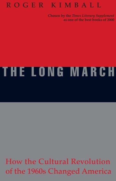 Long March: How the Cultural Revolution of the 1960s Changed America Books