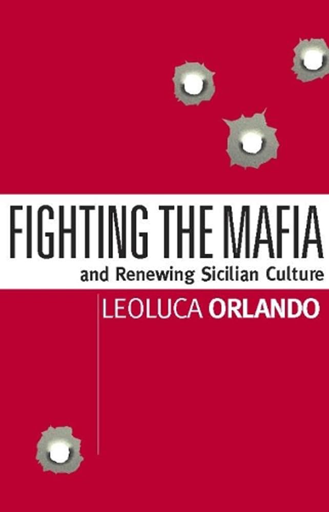 Fighting the Mafia & Renewing Sicilian Culture Law