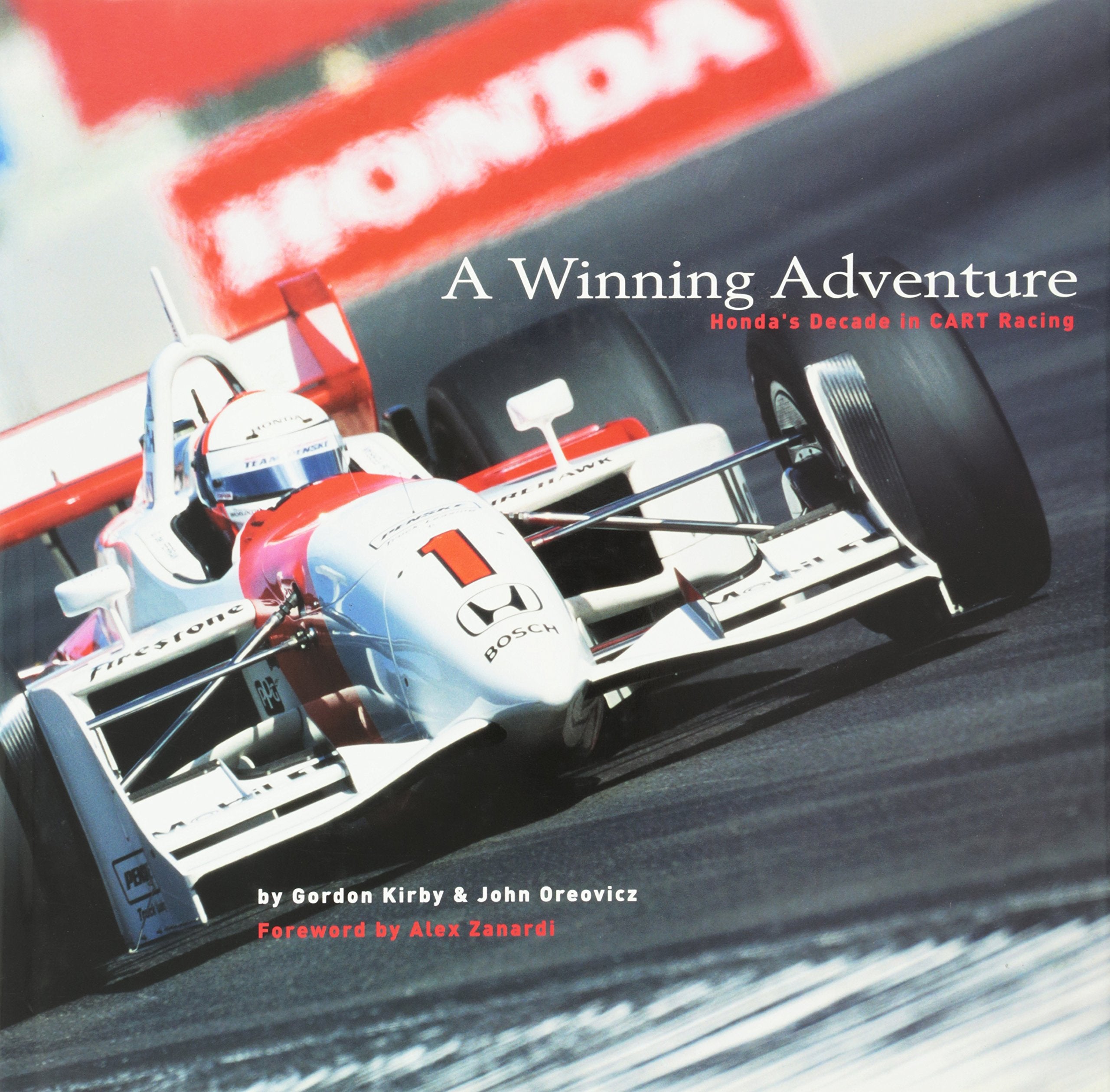 A Winning Adventure: Honda's Decade in Cart Racing (A Decade of Innovation: Honda's Ten Years in CART) Leisure, Home & Garden