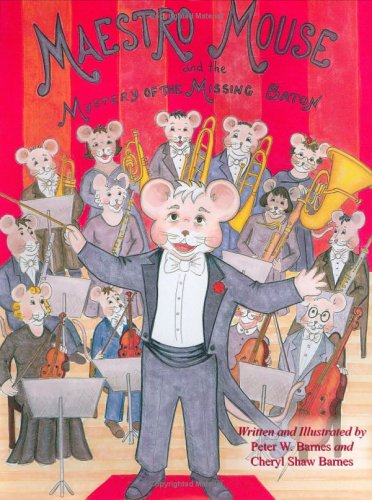Maestro Mouse And the Mystery of the Missing Baton book