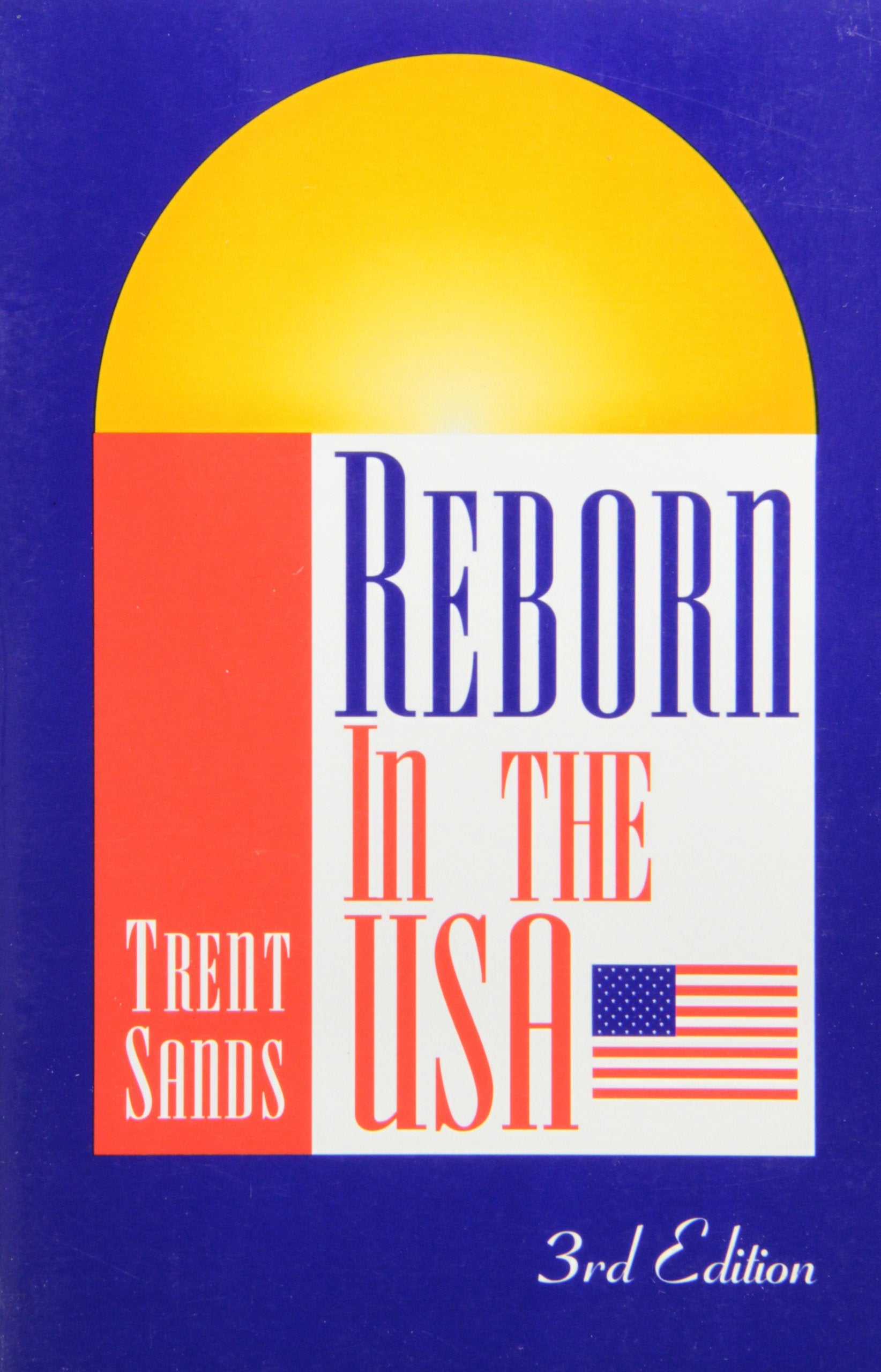Reborn in the U.S.A.: Personal Privacy Through a New Identity Books