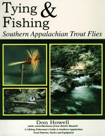 Tying and Fishing Southern Appalachian Trout Flies Leisure & Fun