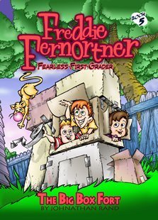 The Big Box Fort (Freddie Fernortner Fearless First Grader) Novels & Short Stories