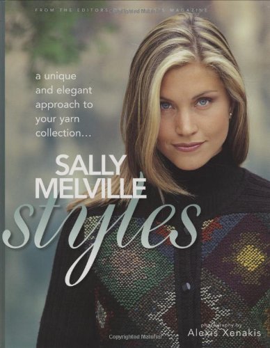 Sally Melville Styles: Unique and Elegant Approach to Your Yarn Collection Hobbies & Crafts