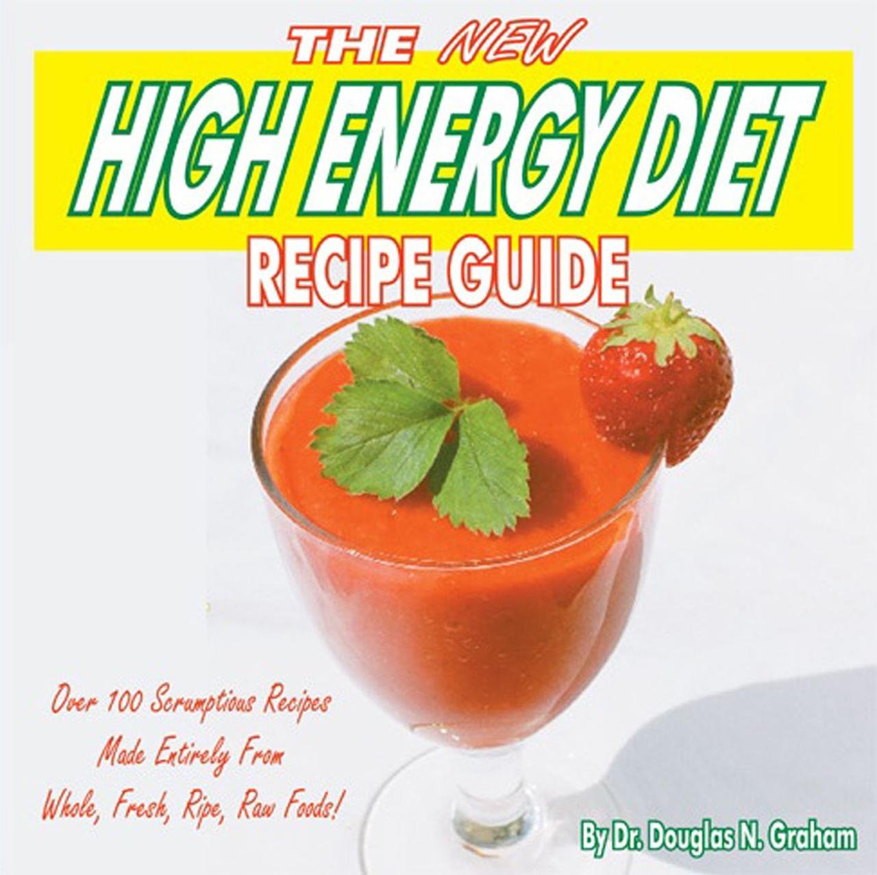 The New High Energy Diet Recipe Guide book