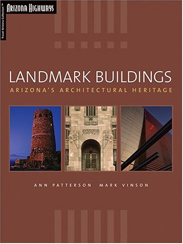 Landmark Buildings: Arizona's Architectural Heritage Travel Guides